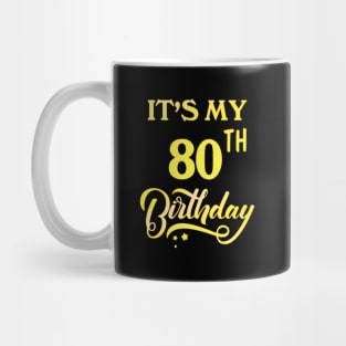 It'S My 80Th 80 80Th Mug